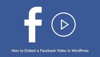 How To Embed Facebook Video on Website Post ?