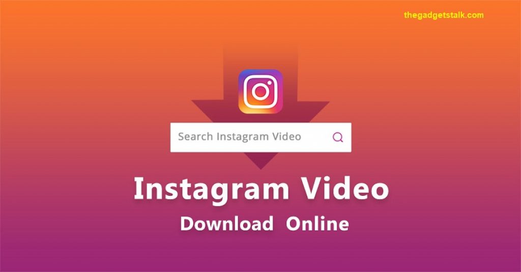 download Instagram Videos