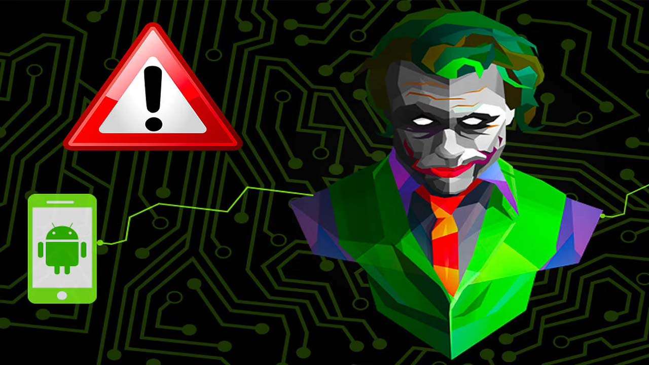 Joker Malware Infected Apps List, Remove Immediately if you Have Any